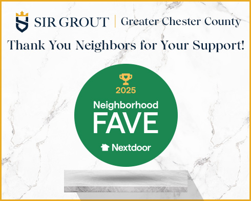 Sir Grout of Greater Chester County Voted as Neighborhood Fave in Nextdoor's 2025 Local Business Awards