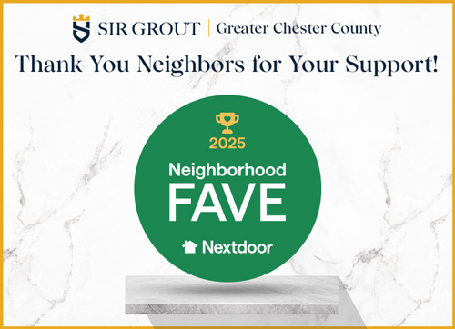 Sir Grout of Greater Chester County Voted as Neighborhood Fave in Nextdoor's 2025 Local Business Awards
