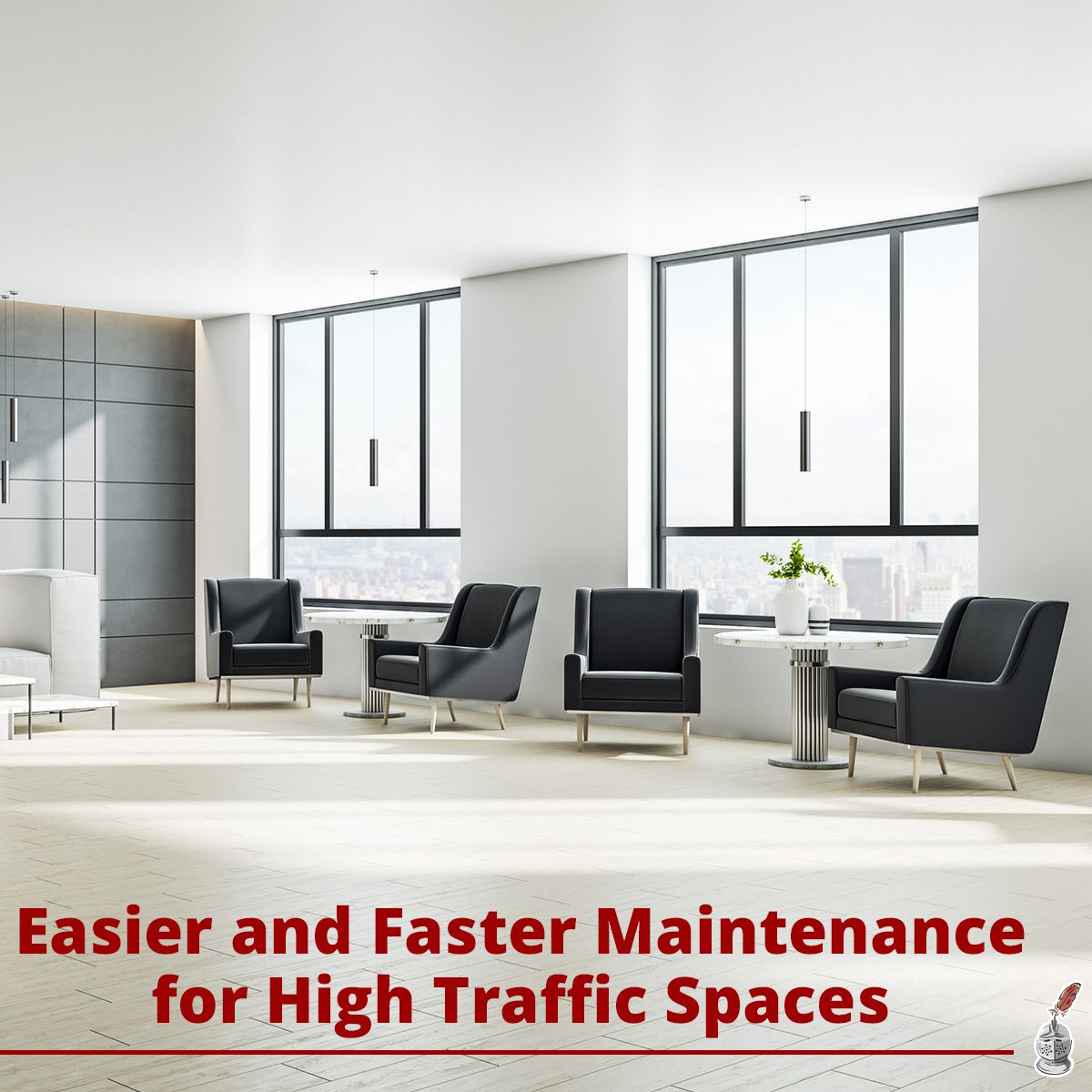 Easier and Faster Maintenance for High Traffic Spaces